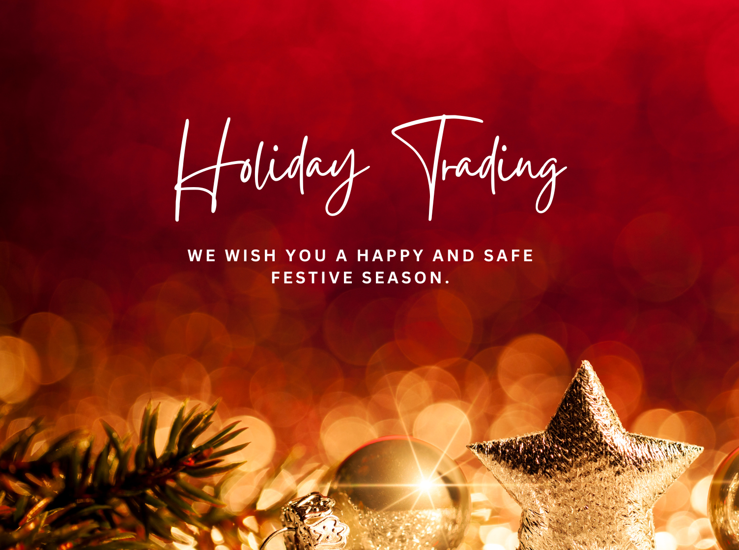 Trading during the Holiday Season